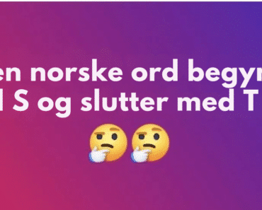 Ingen norske ord begynner med S og slutter med T