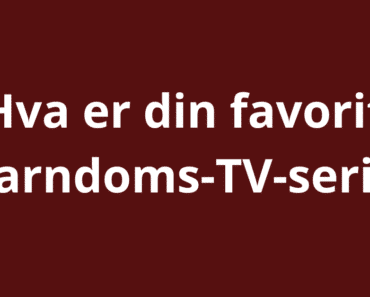 Hva er din favoritt barndoms-tv-serie?