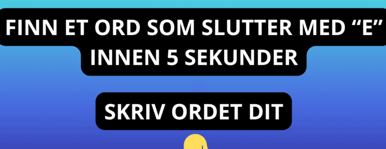 Bare genier finner et ord på 5 sekunder.